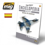 AMMO MIG JIMENEZ AMIG6065 ENCICLOPEDIA DE AVIACION F 16 AGRESSOR ( CASTELLANO )