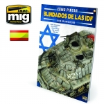 AMMO MIG JIMENEZ AMIG6129 TWMS COMO PINTAR BLINDADOS DE LAS IDF GUIA DE ENVEJECIDO