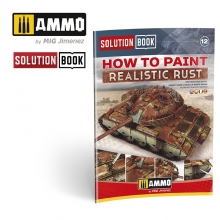 AMMO MIG JIMENEZ AMIG6519 HOT WO PAINT REALISTIC RUST SOLUTION BOOK